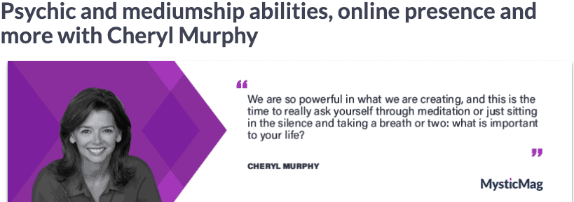 Psychic and mediumship abilities, online presence and more with Cheryl Murphy