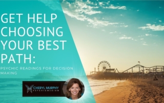 Get Help Choosing Your Best Path Psychic Readings for Decidion Making in Santa Monica CA